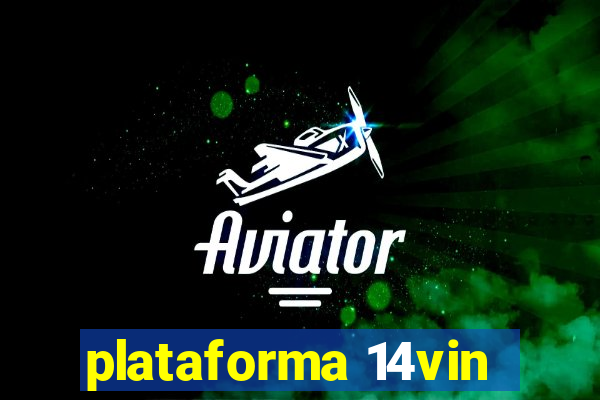 plataforma 14vin